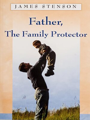 cover image of Father, the Family Protector